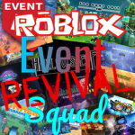 Roblox Events Revival Squad