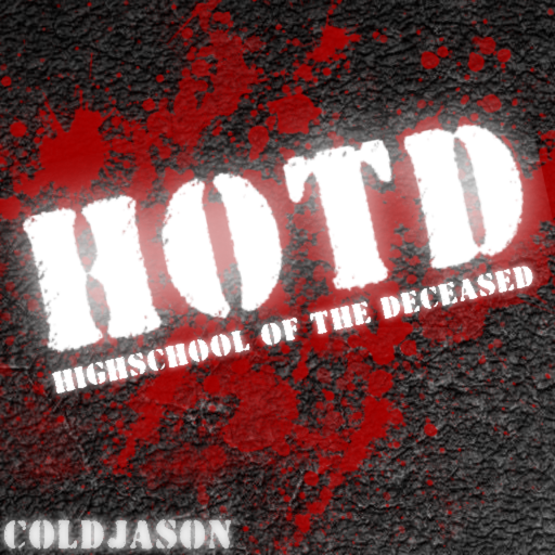 Highschool Of The Deceased [Part 1]