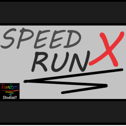 Speed Run X! (WIP)