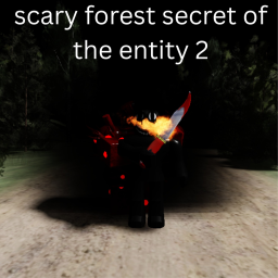 scary forest secret of the entity 2