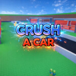 🚗 Crush a Car
