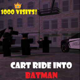Cart Ride Into Batman 🦇 (1K VISITS!)