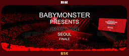 BABYMONSTER || DO ZOBACZENIA W FINALE SEULU