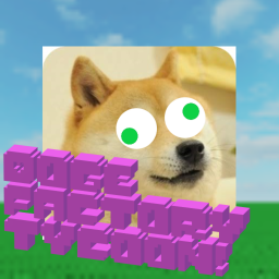 Doge Factory Tycoon!