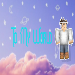 TO MY WORLD [School]
