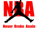 NBA ENT (NEVER BROKE AGIAN)