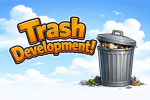 Trash Development!