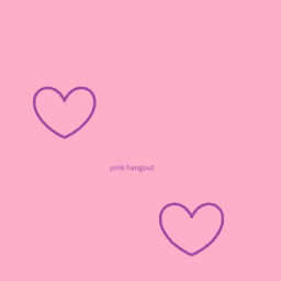 🌸💗Pink Hangout💗🌸