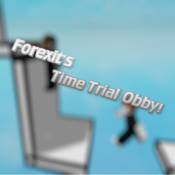 F0rexit's Time Trial Obby!