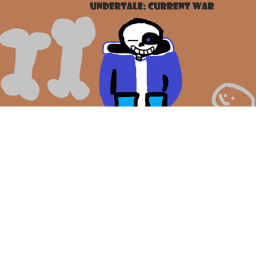 Undertale: Current War (WIP)