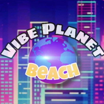 Vibe Planet - Beach