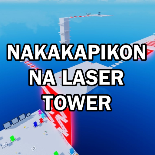 Nakakapikon Na Laser Tower
