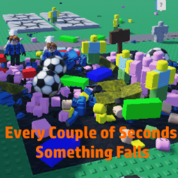 every couple of seconds something falls