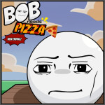 Bob Needs Pizza 🍕 (NEW ENDING!)