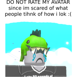 dont rate my avatar