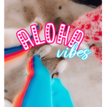 --aloha vibes—