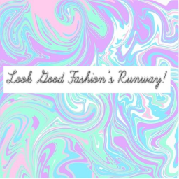 Look Good Fashion's Runway