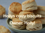 -Hollys crazy biscuits-