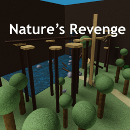 *Final* Nature's Revenge (obby)