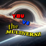 You Vs. The Multiverse