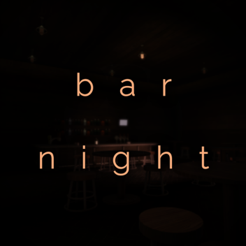Bar night