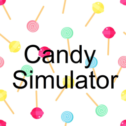 🍬 Candy Simulator 🍭