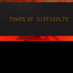 Tower of difficulty (Discontinued)