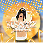 Tropiciez