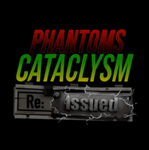 Phantom's Cataclysm: Reissued