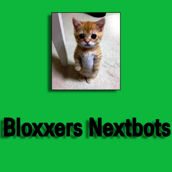 Bloxxers Nextbots (BETA)
