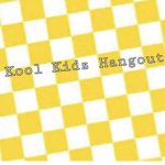 Kool Kidz Hangout (just come here to vibe)