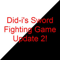 Did-i's Sword Fighting game - Upadate 2!