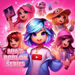 Mia's Roblox Series