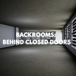 Backrooms: Behind Closed Doors