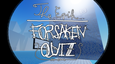 [150] the epik Forsaken quiz.
