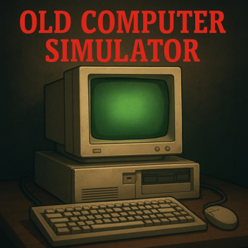 Old Computer Simulator [Voice Chat🎙️]