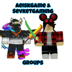 Aeiskgame & Sevketgaming Groups