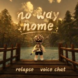 No Way Home [RELAPSE & Voice Chat]  icon