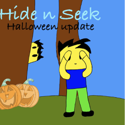 [NEW] Hide n Seek! [HALLOWEEN UPDATE]