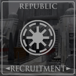 [𝐀𝐥𝐩𝐡𝐚] [-GR-] Republic Recruitment Facility