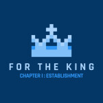 [👑] For The King