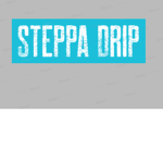 Steppa Drip