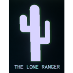 Lone Ranger.
