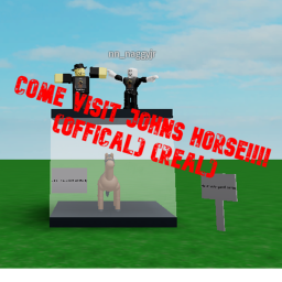 Visit John's Horse (Offical) (Real)