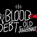 Blood debt old juggernaut