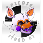*Please Stand By*