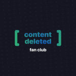 [ Content Deleted ] Fan Club