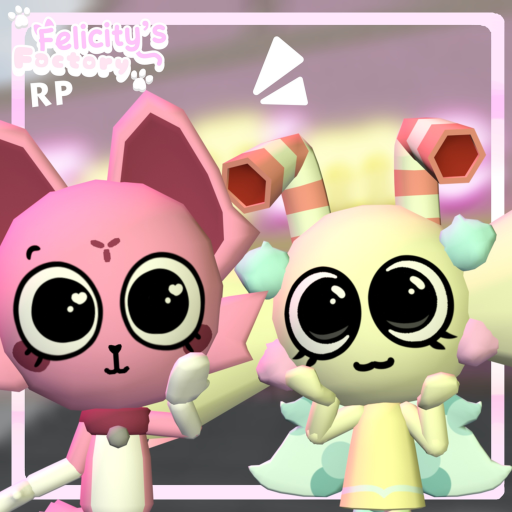 🍬 Felicity's Factory RP [Alpha 0.11] Roblox game