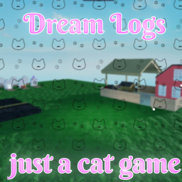 [Dream Logs!] Just A Cat Game