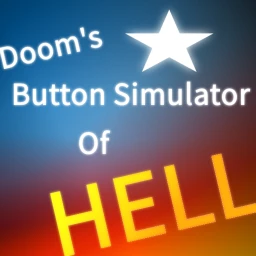 Doom's Button Simulator of Hell [Broken Currently] icon